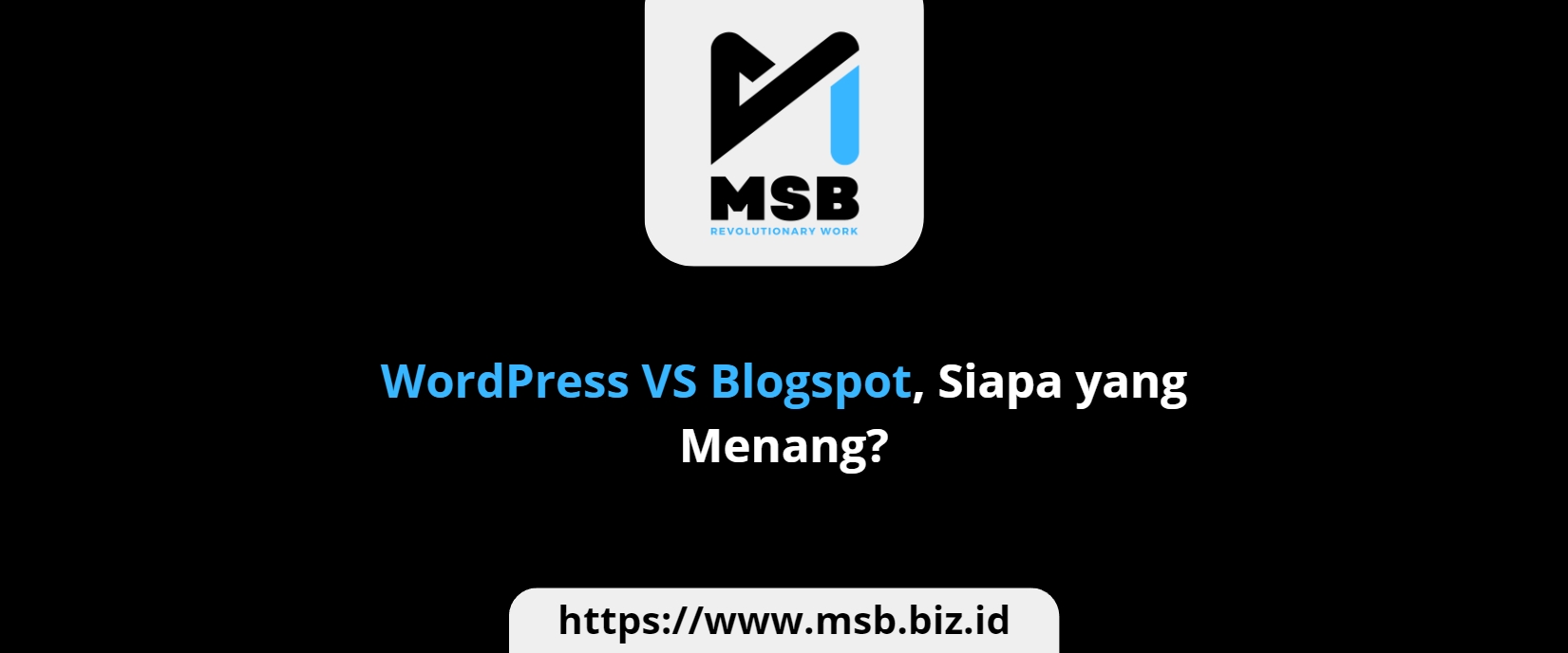 WordPress VS Blogspot, Siapa yang Menang?