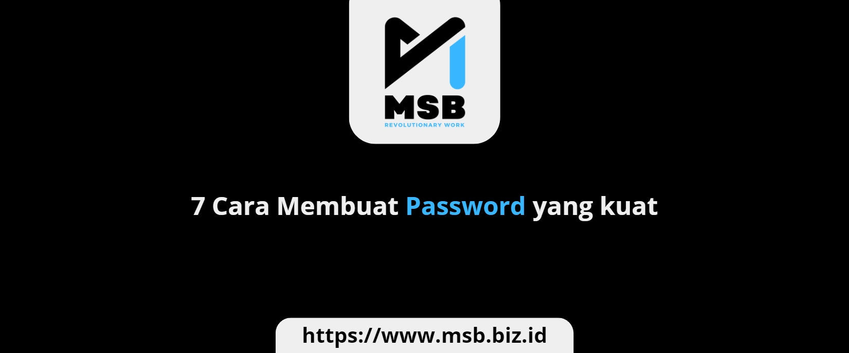 7 Cara Membuat Password yang kuat