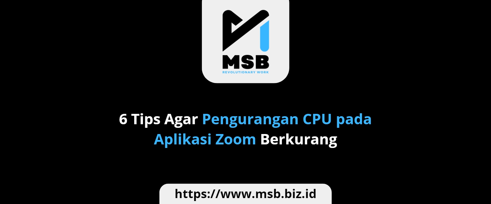 6 Tips Pengurangan Beban CPU pada Aplikasi Zoom