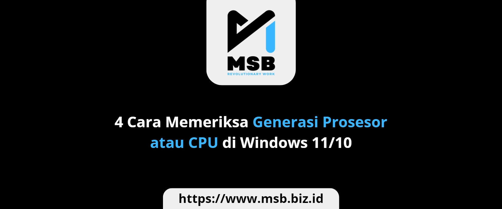 4 Cara Memeriksa Generasi Prosesor atau CPU di Windows 11/10