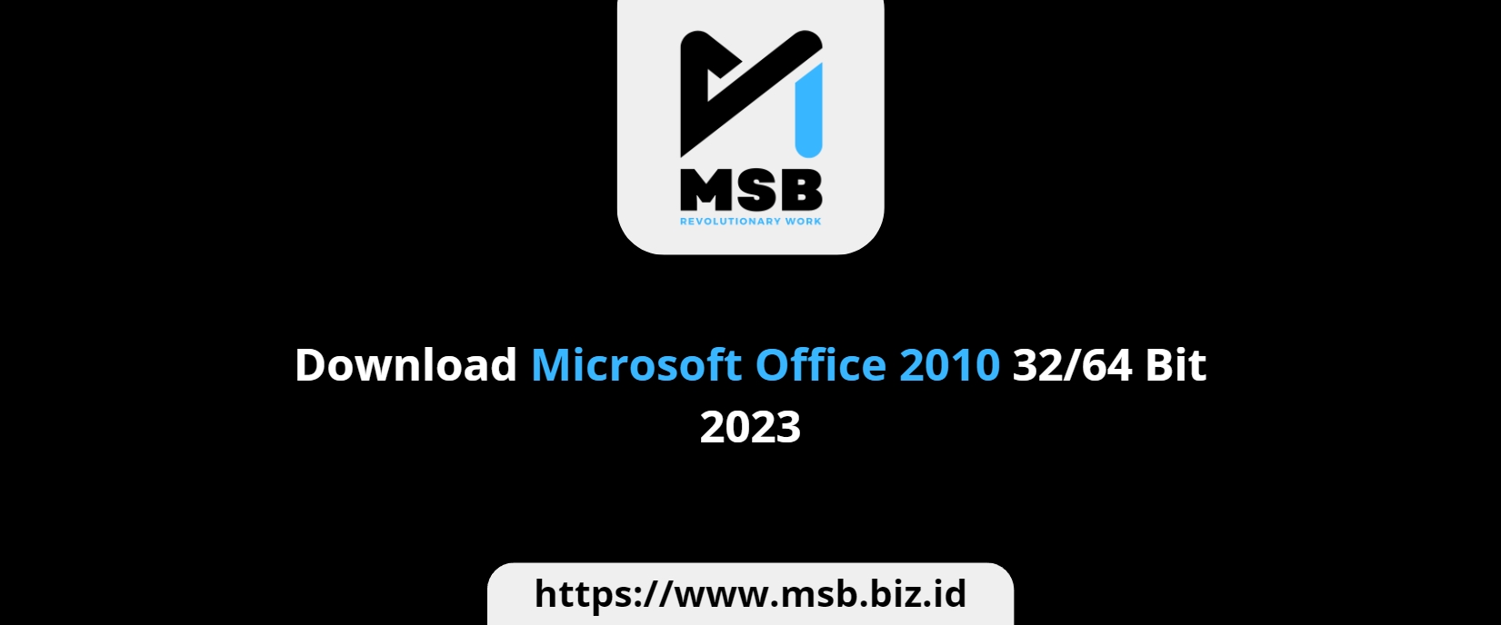Download Microsoft Office 2010 32/64 Bit 2023