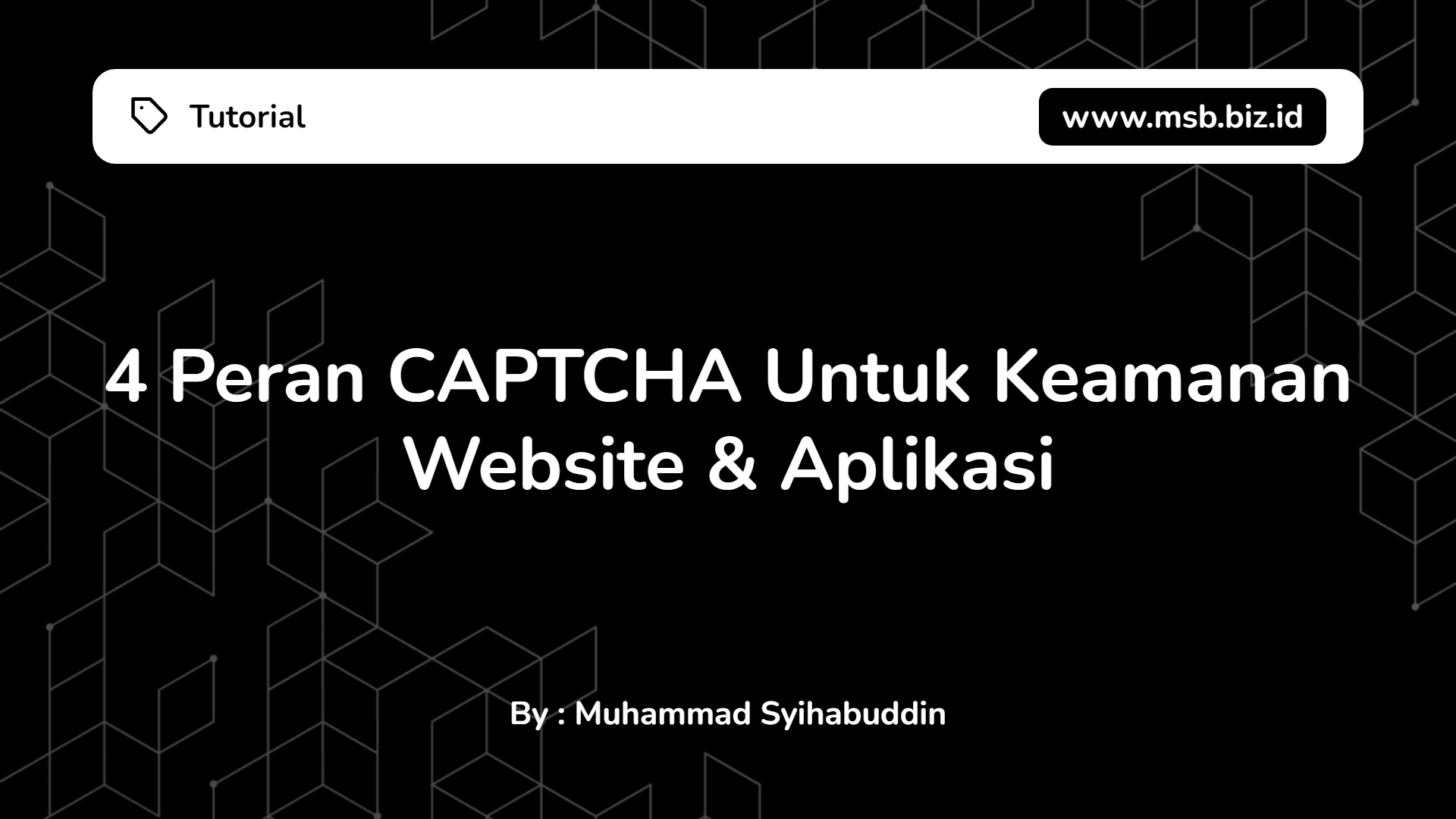 4 Peran CAPTCHA Untuk Keamanan Website & Aplikasi