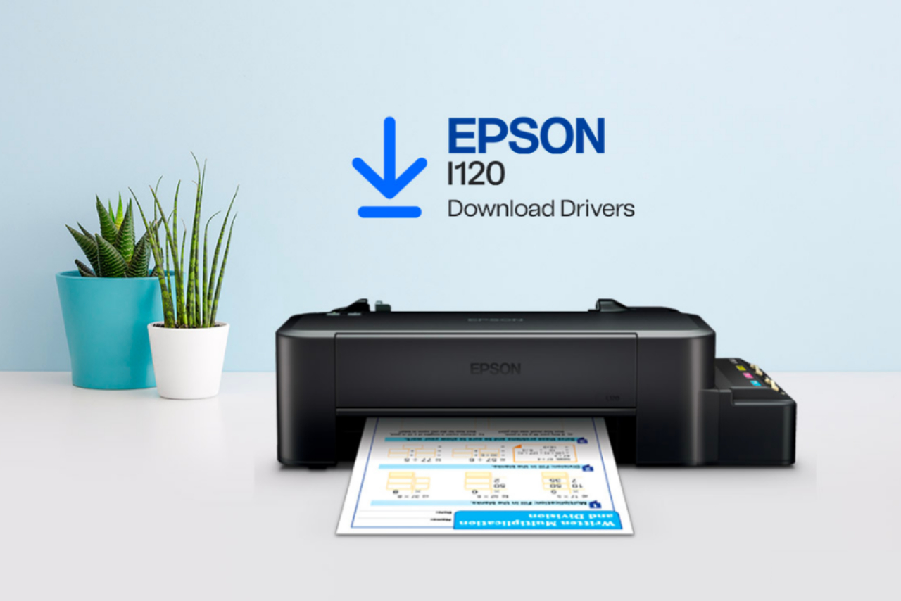 Download Driver Epson L120 Ink Tank Printer System Updated 2023