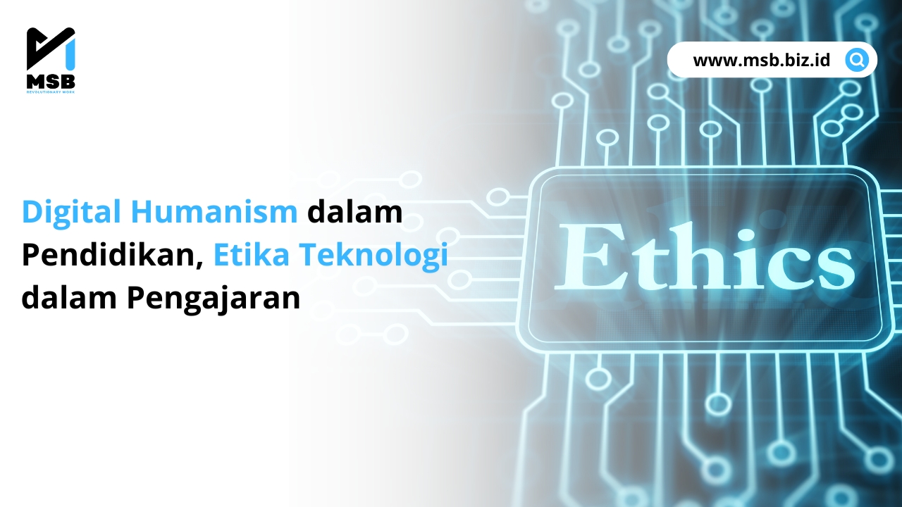 Digital Humanism dalam Pendidikan, Etika Teknologi dalam Pengajaran